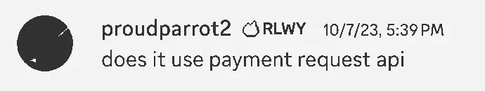 proudparrot2: does it use payment request api